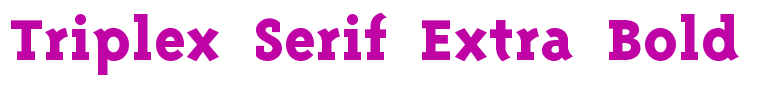 Triplex Serif Extra Bold